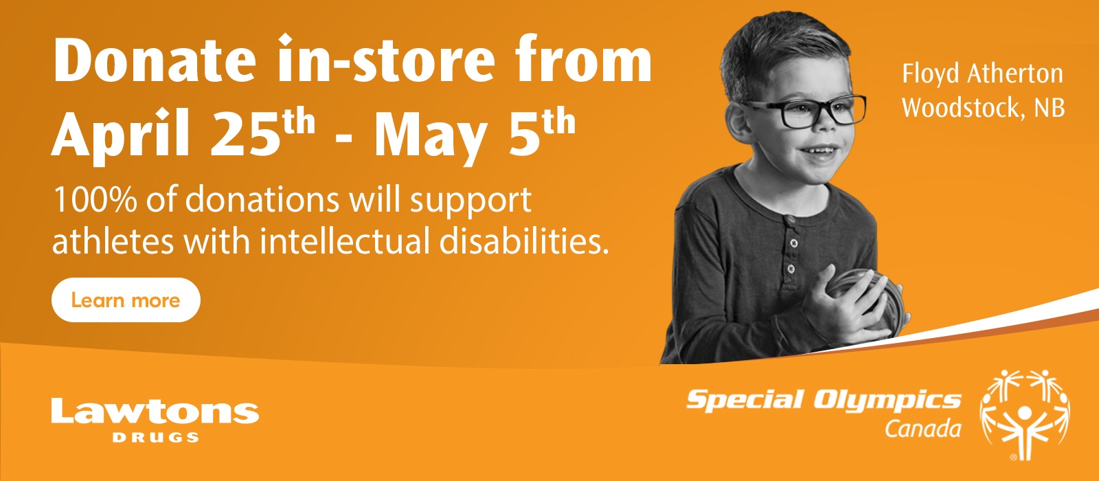 Donate in store April 25th - May 5th to support athletes with intellectual disabilities in our community.